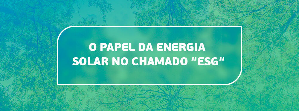 o-papel-da-energia-solar-no-esg